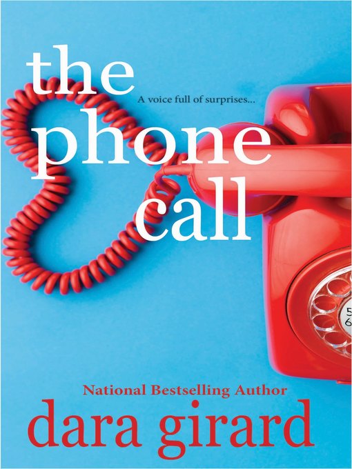 Title details for The Phone Call by Dara Girard - Available